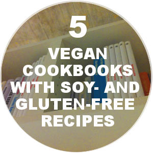 Soy- and Gluten-Free Vegan Cookbooks
