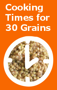 Cooking Times for 30 Cereal Grains